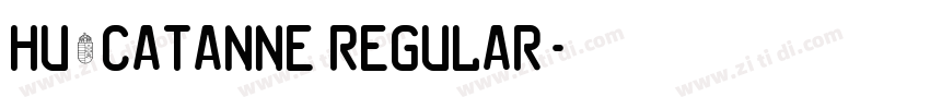 Hu_Catanne Regular字体转换